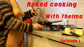 Amateur Wife Thelma'S Culinary And Erotic Skills On Full Display